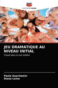 bokomslag Jeu Dramatique Au Niveau Initial