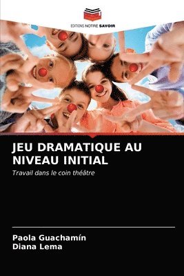 Jeu Dramatique Au Niveau Initial 1