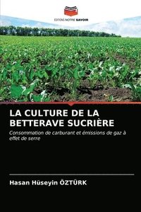 bokomslag La Culture de la Betterave Sucrire