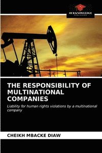 bokomslag The Responsibility of Multinational Companies