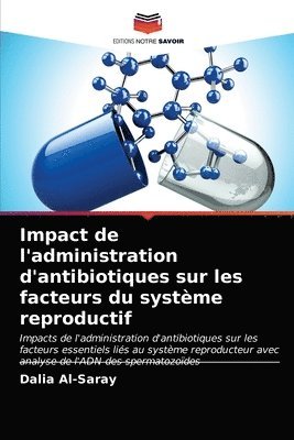 bokomslag Impact de l'administration d'antibiotiques sur les facteurs du systeme reproductif