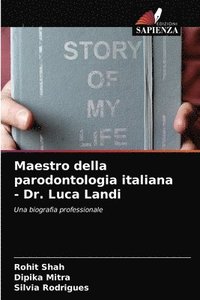 bokomslag Maestro della parodontologia italiana - Dr. Luca Landi