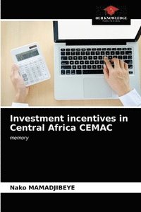 bokomslag Investment incentives in Central Africa CEMAC