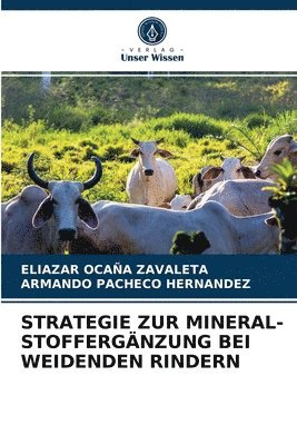Strategie Zur Mineral-Stoffergnzung Bei Weidenden Rindern 1