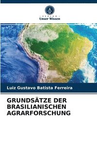 bokomslag Grundstze Der Brasilianischen Agrarforschung