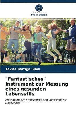 bokomslag &quot;Fantastisches&quot; Instrument zur Messung eines gesunden Lebensstils