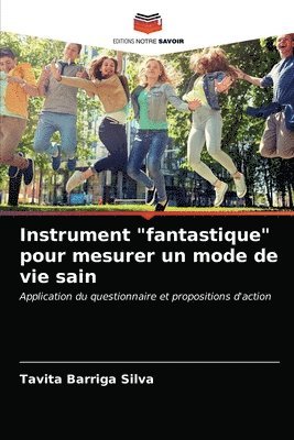 bokomslag Instrument &quot;fantastique&quot; pour mesurer un mode de vie sain