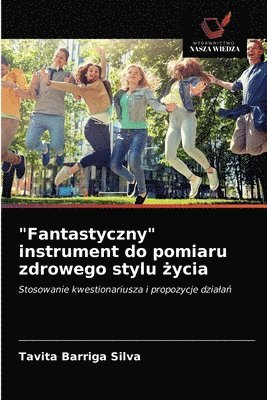 bokomslag &quot;Fantastyczny&quot; instrument do pomiaru zdrowego stylu &#380;ycia