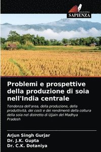 bokomslag Problemi e prospettive della produzione di soia nell'India centrale