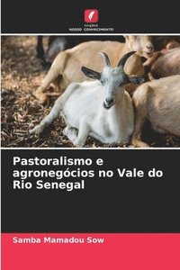 bokomslag Pastoralismo e agronegcios no Vale do Rio Senegal