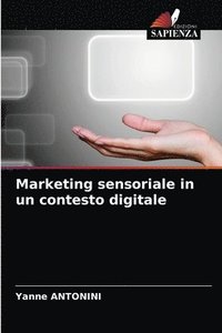 bokomslag Marketing sensoriale in un contesto digitale