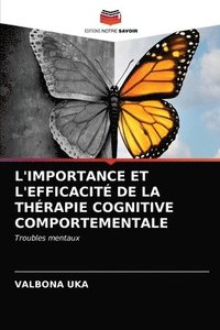 bokomslag L'Importance Et l'Efficacit de la Thrapie Cognitive Comportementale
