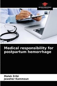 bokomslag Medical responsibility for postpartum hemorrhage