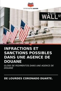 bokomslag Infractions Et Sanctions Possibles Dans Une Agence de Douane