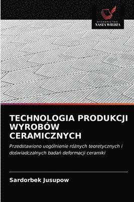Technologia Produkcji Wyrobw Ceramicznych 1