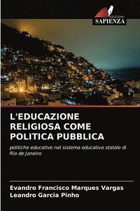 bokomslag L'Educazione Religiosa Come Politica Pubblica