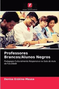 bokomslag Professores Brancos/Alunos Negros