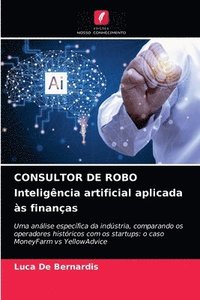 bokomslag CONSULTOR DE ROBO Inteligencia artificial aplicada as financas