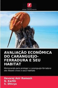 bokomslag Avaliao Econmica Do Caranguejo-Ferradura E Seu Habitat
