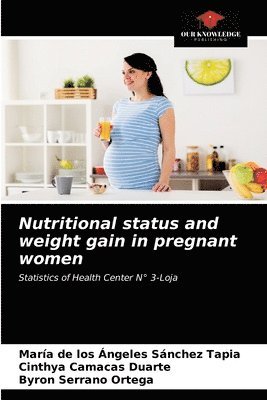 Nutritional status and weight gain in pregnant women 1