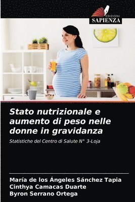 Stato nutrizionale e aumento di peso nelle donne in gravidanza 1