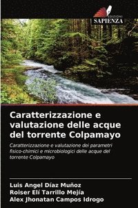 bokomslag Caratterizzazione e valutazione delle acque del torrente Colpamayo