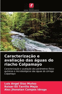 Caracterizao e avaliao das guas do riacho Colpamayo 1