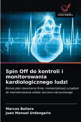 Spin Off do kontroli i monitorowania kardiologicznego ludzi 1