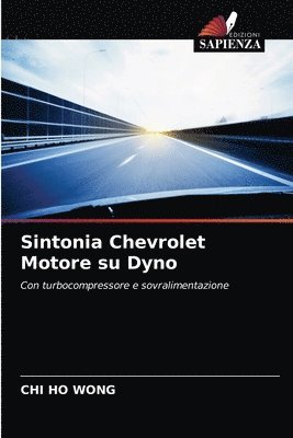 Sintonia Chevrolet Motore su Dyno 1