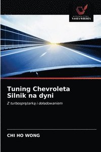 bokomslag Tuning Chevroleta Silnik na dyni