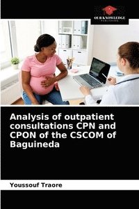 bokomslag Analysis of outpatient consultations CPN and CPON of the CSCOM of Baguineda