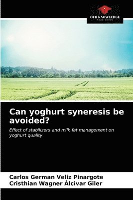 Can yoghurt syneresis be avoided? 1