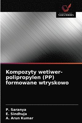 bokomslag Kompozyty wetiwer-polipropylen (PP) formowane wtryskowo