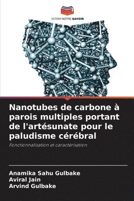 Nanotubes de carbone a parois multiples portant de l'artesunate pour le paludisme cerebral 1