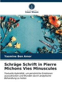 bokomslag Schrge Schrift in Pierre Michons Vies Minuscules
