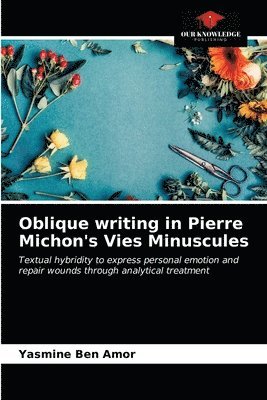 bokomslag Oblique writing in Pierre Michon's Vies Minuscules