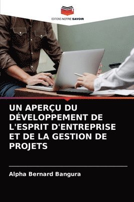 bokomslag Un Apercu Du Developpement de l'Esprit d'Entreprise Et de la Gestion de Projets