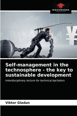 Self-management in the technosphere - the key to sustainable development 1