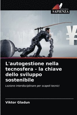 L'autogestione nella tecnosfera - la chiave dello sviluppo sostenibile 1