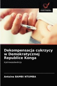 bokomslag Dekompensacja cukrzycy w Demokratycznej Republice Konga