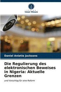 bokomslag Die Regulierung des elektronischen Beweises in Nigeria