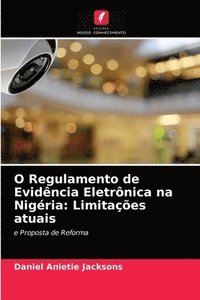 bokomslag O Regulamento de Evidncia Eletrnica na Nigria