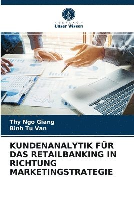 bokomslag Kundenanalytik Fr Das Retailbanking in Richtung Marketingstrategie
