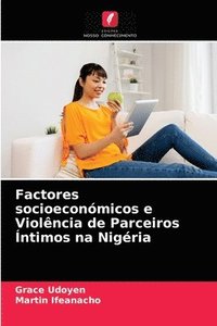 bokomslag Factores socioeconomicos e Violencia de Parceiros Intimos na Nigeria