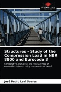 bokomslag Structures - Study of the Compression Load in NBR 8800 and Eurocode 3