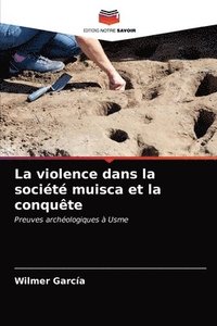 bokomslag La violence dans la socit muisca et la conqute