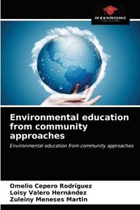 bokomslag Environmental education from community approaches