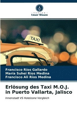 Erlsung des Taxi M.O.J. in Puerto Vallarta, Jalisco 1