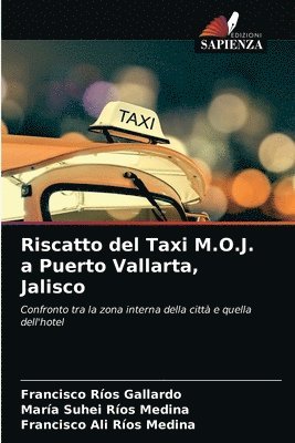 Riscatto del Taxi M.O.J. a Puerto Vallarta, Jalisco 1