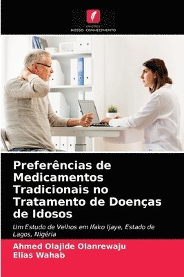 Preferncias de Medicamentos Tradicionais no Tratamento de Doenas de Idosos 1